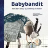 Babybandit - Den Store Sang- Og Tumlebog...