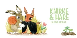 Knirke & Hare Bliver Modige