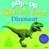 Pop-Op - Kom Frit Frem! Dinosaur